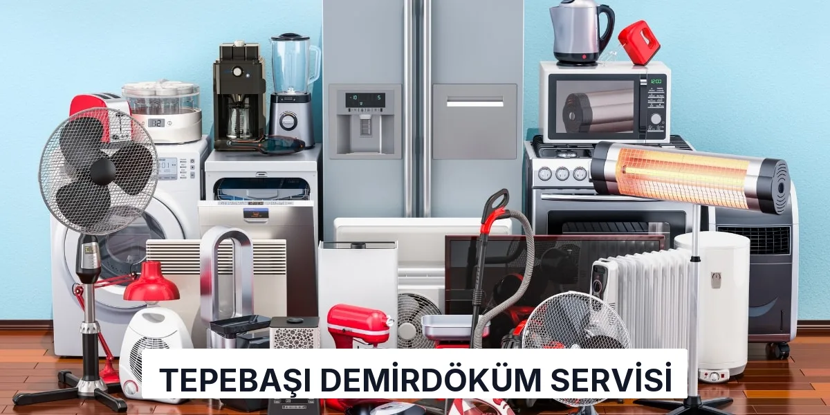 Tepebaşı Demirdöküm Servisi