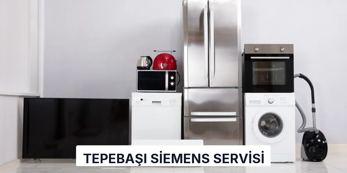 Tepebaşı Siemens Servisi